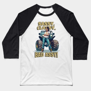 Sassy, Classy, Bad assy! Baseball T-Shirt